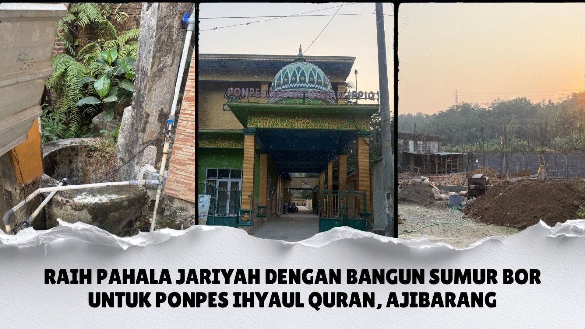 Sumur Bor Pondok Pesantren Ihyaul Qur'an Ajibarang