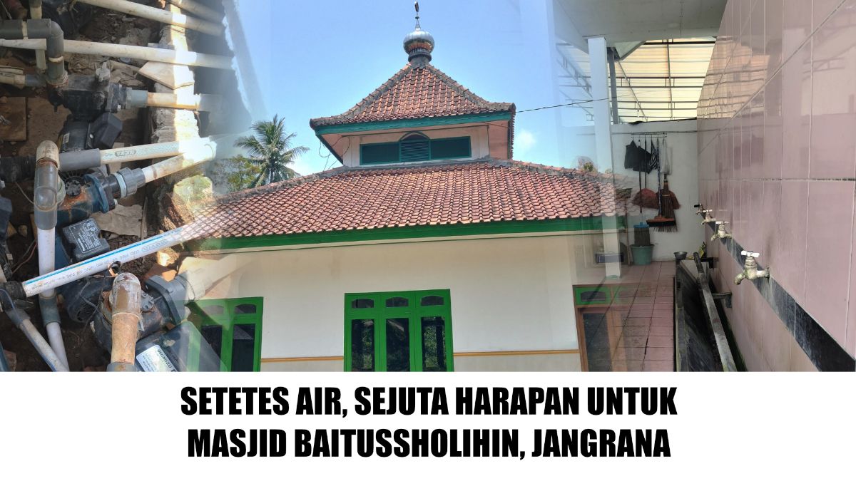 Bangun Sumur Bor Untuk Masjid Baitus Sholihin Jangrana Kesugihan